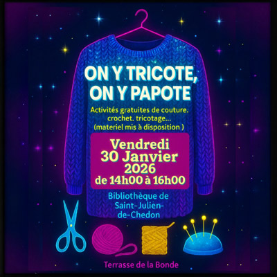 On y tricote, on y papote